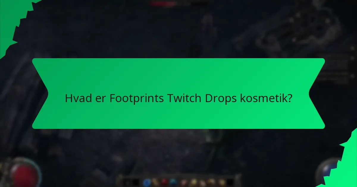 Hvordan bestemmes sjældenheden af Footprints Twitch Drops kosmetik?