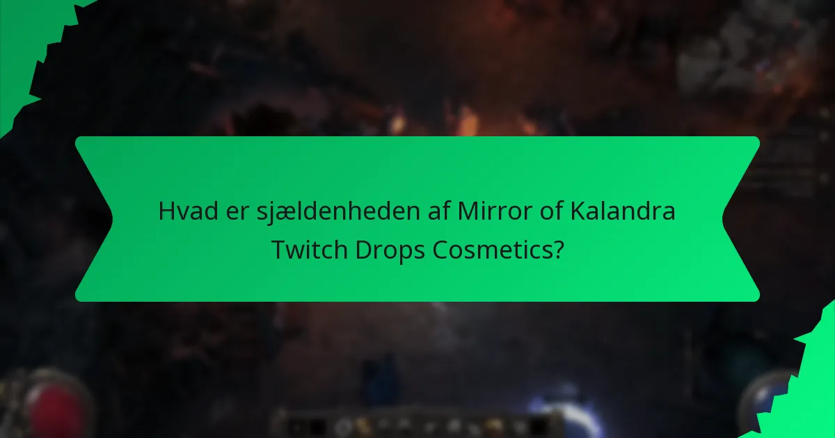 Hvilke farvevariationer er tilgængelige for Mirror of Kalandra Twitch Drops Cosmetics?