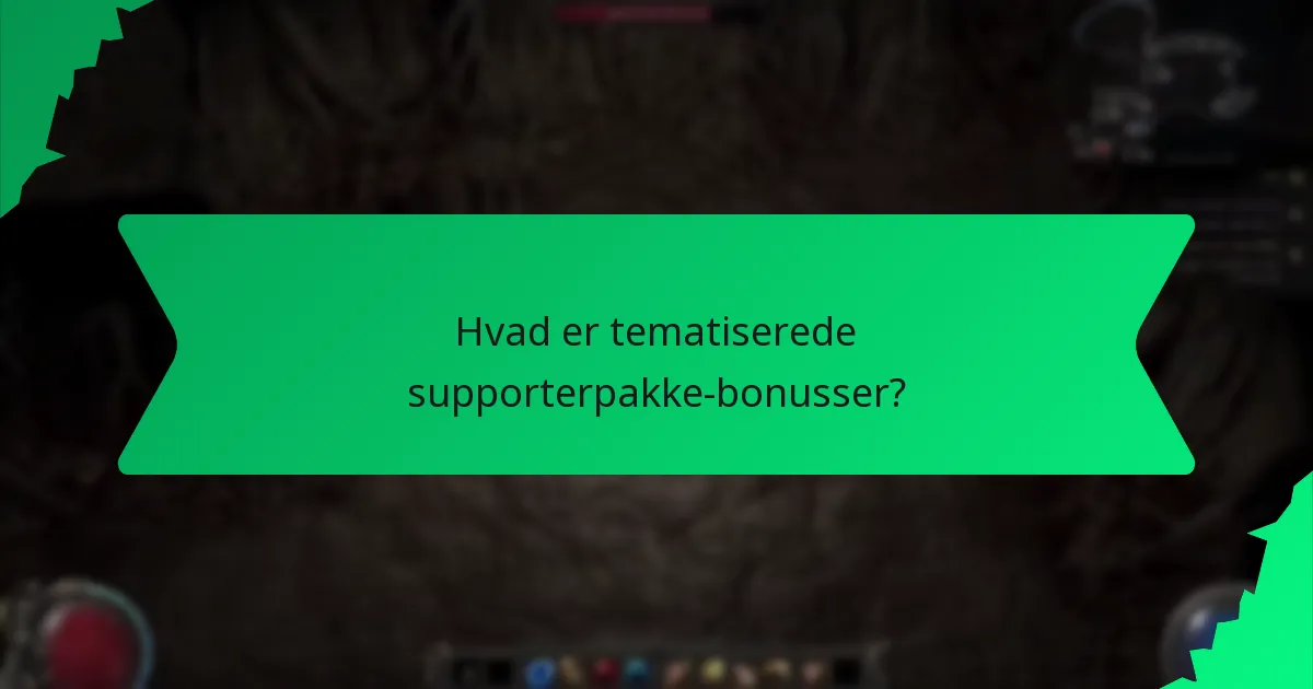 Hvordan påvirker sjældenhed tematiserede supporterpakke-bonusser?
