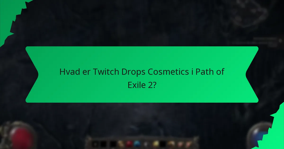 Hvilke effekter har Twitch Drops Cosmetics?