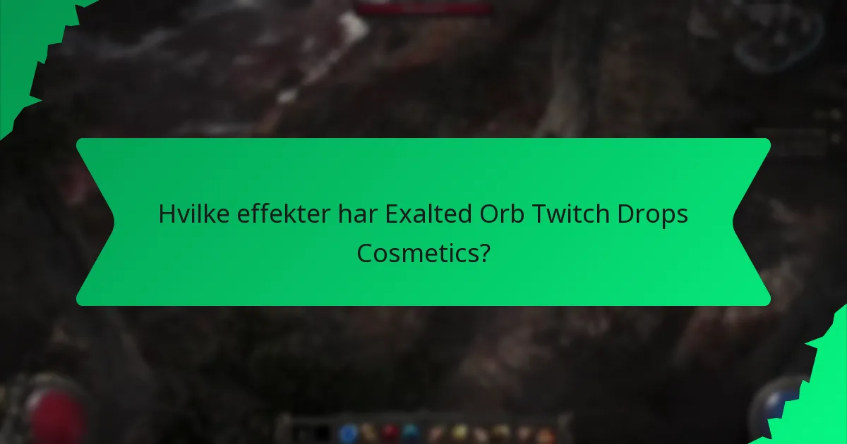 Hvilke farveskemaer er tilgængelige for Exalted Orb Twitch Drops Cosmetics?