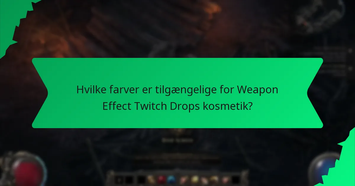 Hvilke gameplay-effekter har Weapon Effect Twitch Drops kosmetik?