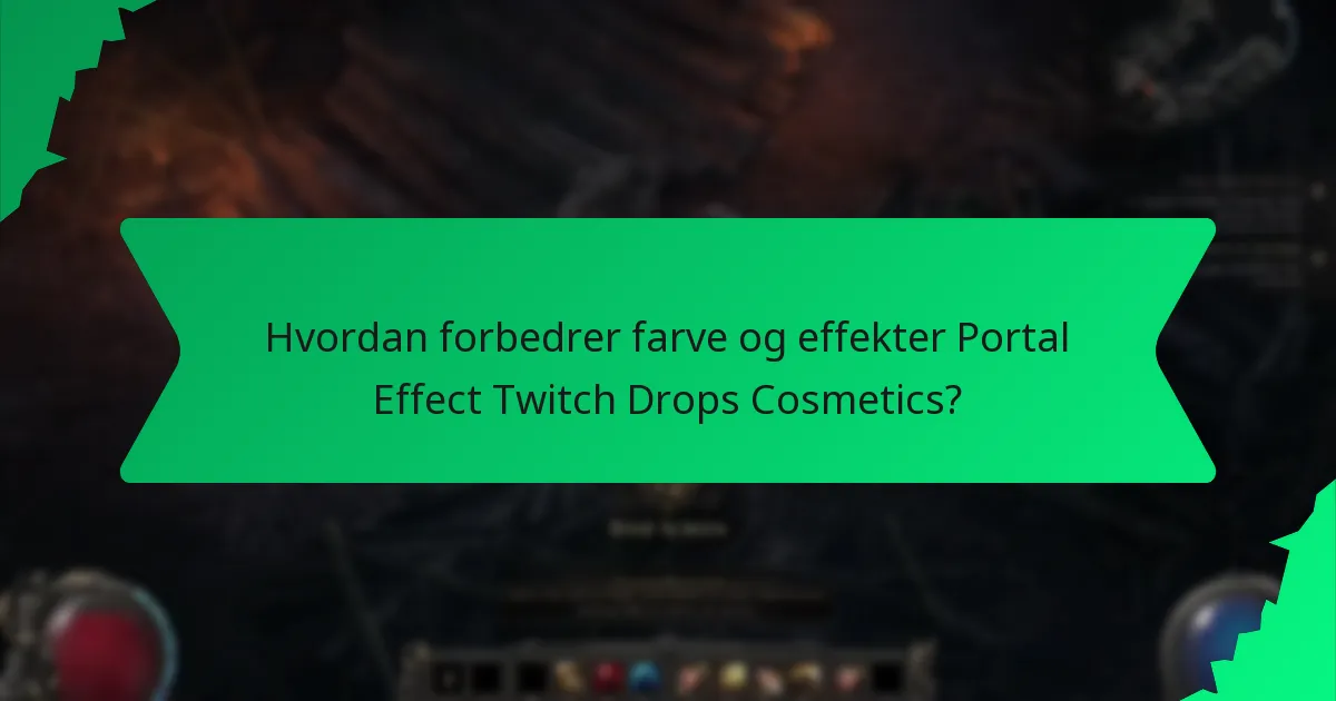 Hvordan kan spillere erhverve Portal Effect Twitch Drops Cosmetics?